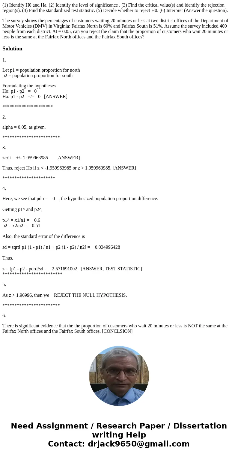 (1) Identify H0 and Ha. (2) Identify the level of significance . (3) Find the critical value(s) and identify the rejection region(s). (4) Find the standardized  (1) Identify H0 and Ha. (2) Identify the level of significance . (3) Find the critical value(s) and identify the rejection region(s). (4) Find the standardized
