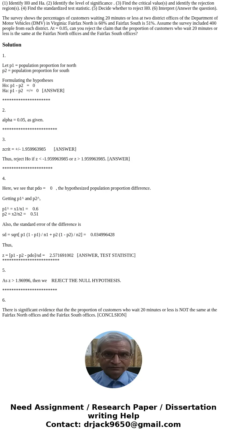 (1) Identify H0 and Ha. (2) Identify the level of significance . (3) Find the critical value(s) and identify the rejection region(s). (4) Find the standardized  (1) Identify H0 and Ha. (2) Identify the level of significance . (3) Find the critical value(s) and identify the rejection region(s). (4) Find the standardized
