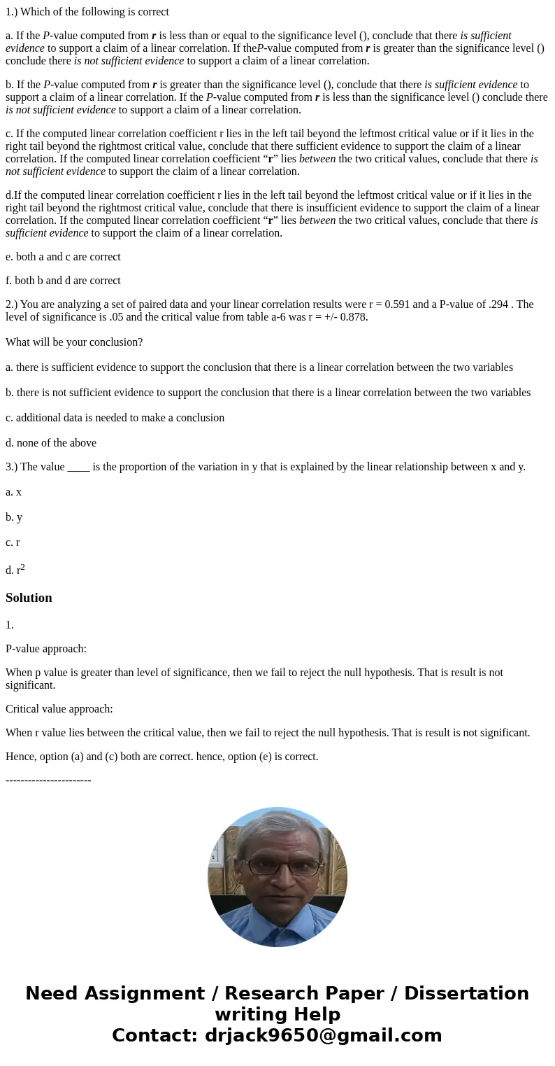 1.) Which of the following is correct a. If the P-value computed from r is less than or equal to the significance level (), conclude that there is sufficient ev 1.) Which of the following is correct a. If the P-value computed from r is less than or equal to the significance level (), conclude that there is sufficient ev