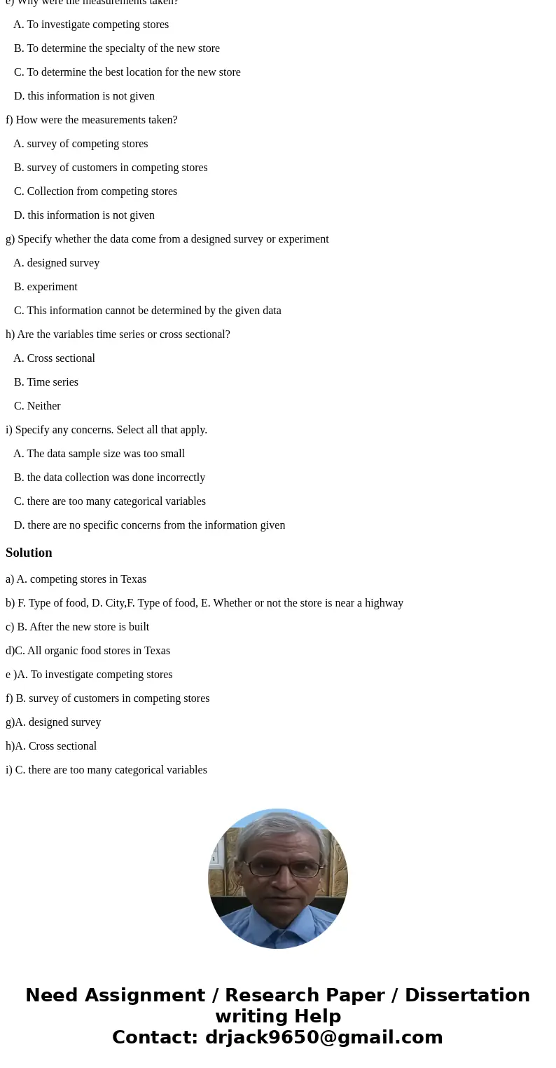 11) A food retailer that specializes in organic food has decided to open a new store. To help determine the best location in Texas, researchers decide to examin 11) A food retailer that specializes in organic food has decided to open a new store. To help determine the best location in Texas, researchers decide to examin