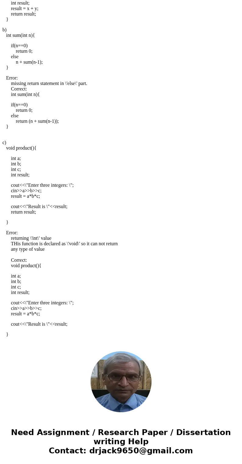 12. Find the error(s) in each of the following function segments, and explain how the error(s) can be corrected (10 marks) a) int sum( int x, inty) int result   12. Find the error(s) in each of the following function segments, and explain how the error(s) can be corrected (10 marks) a) int sum( int x, inty) int result