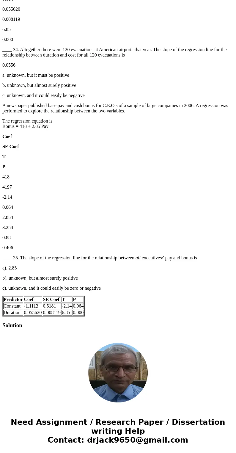 ____ 27. A sleep-lab study found that a group of subjects with a mean age of about 68 years slept significantly less than the group of subjects with a mean age 