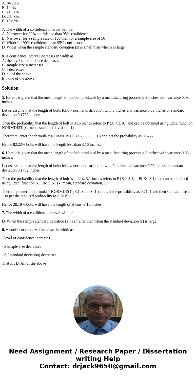 5. In a manufacturing process a machine produces bolts that have an average length of 3 inches with a variance of .03. If we randomly select three bolts from th 5. In a manufacturing process a machine produces bolts that have an average length of 3 inches with a variance of .03. If we randomly select three bolts from th