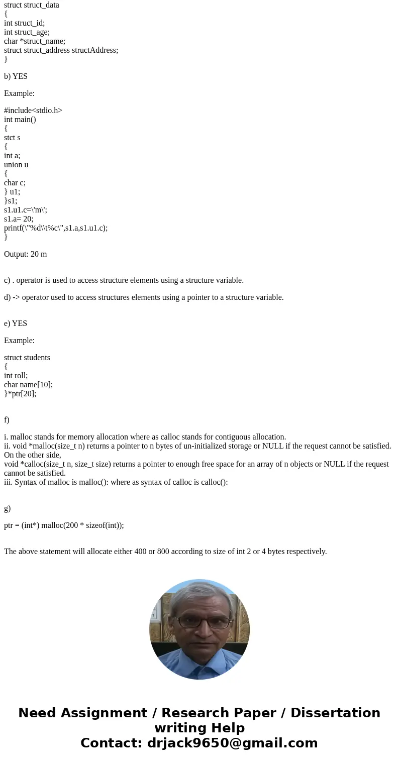 a. Can structure can be nested inside another structure? b. Can an union be nested in a structure? c. Which operator is used to access structure elements using  a. Can structure can be nested inside another structure? b. Can an union be nested in a structure? c. Which operator is used to access structure elements using