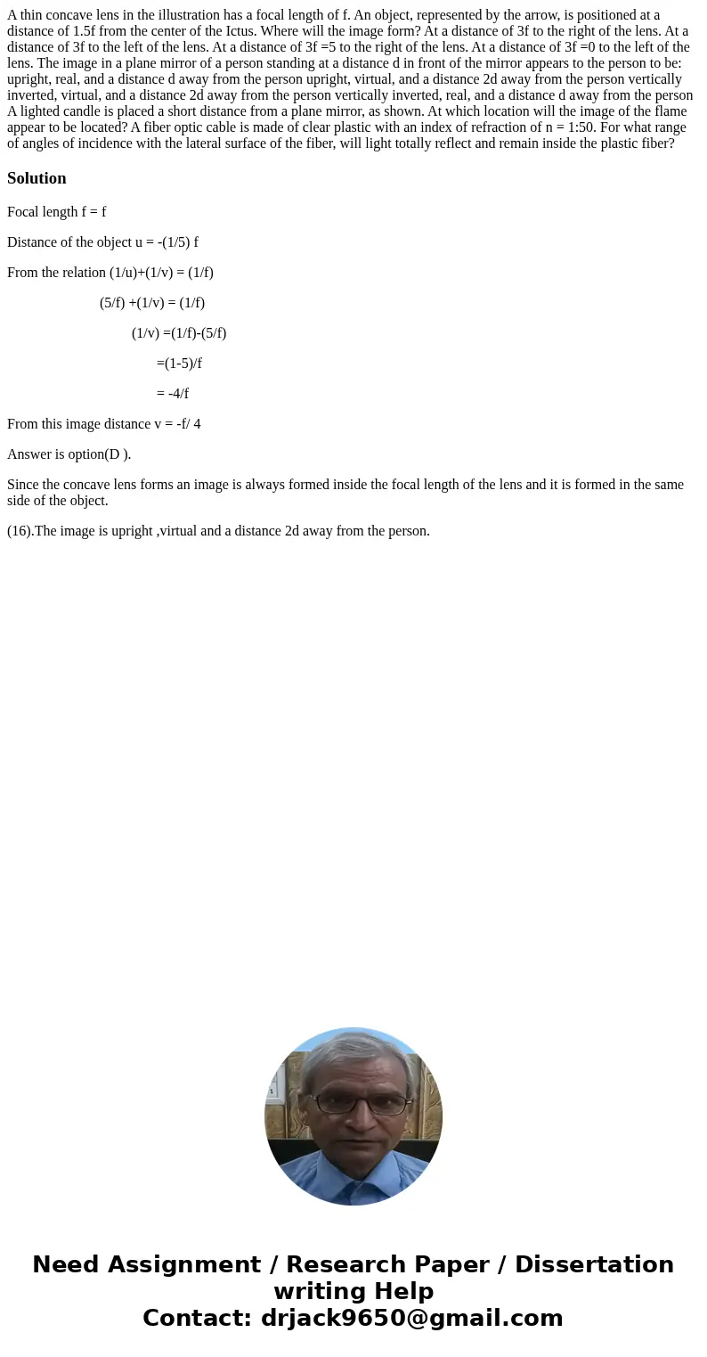 A thin concave lens in the illustration has a focal length of f. An object, represented by the arrow, is positioned at a distance of 1.5f from the center of th  A thin concave lens in the illustration has a focal length of f. An object, represented by the arrow, is positioned at a distance of 1.5f from the center of th