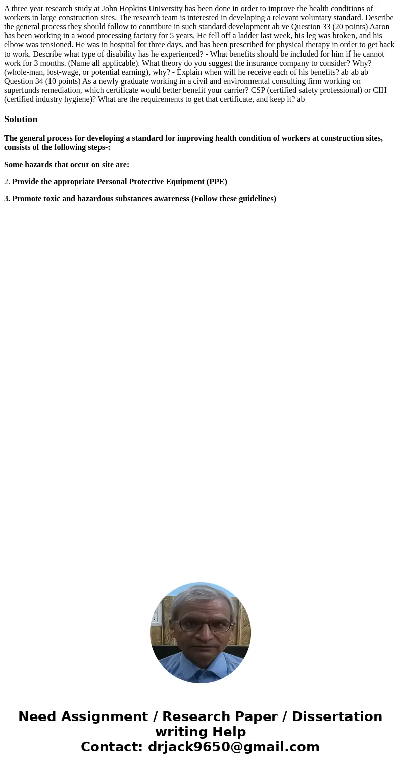 A three year research study at John Hopkins University has been done in order to improve the health conditions of workers in large construction sites. The rese  A three year research study at John Hopkins University has been done in order to improve the health conditions of workers in large construction sites. The rese