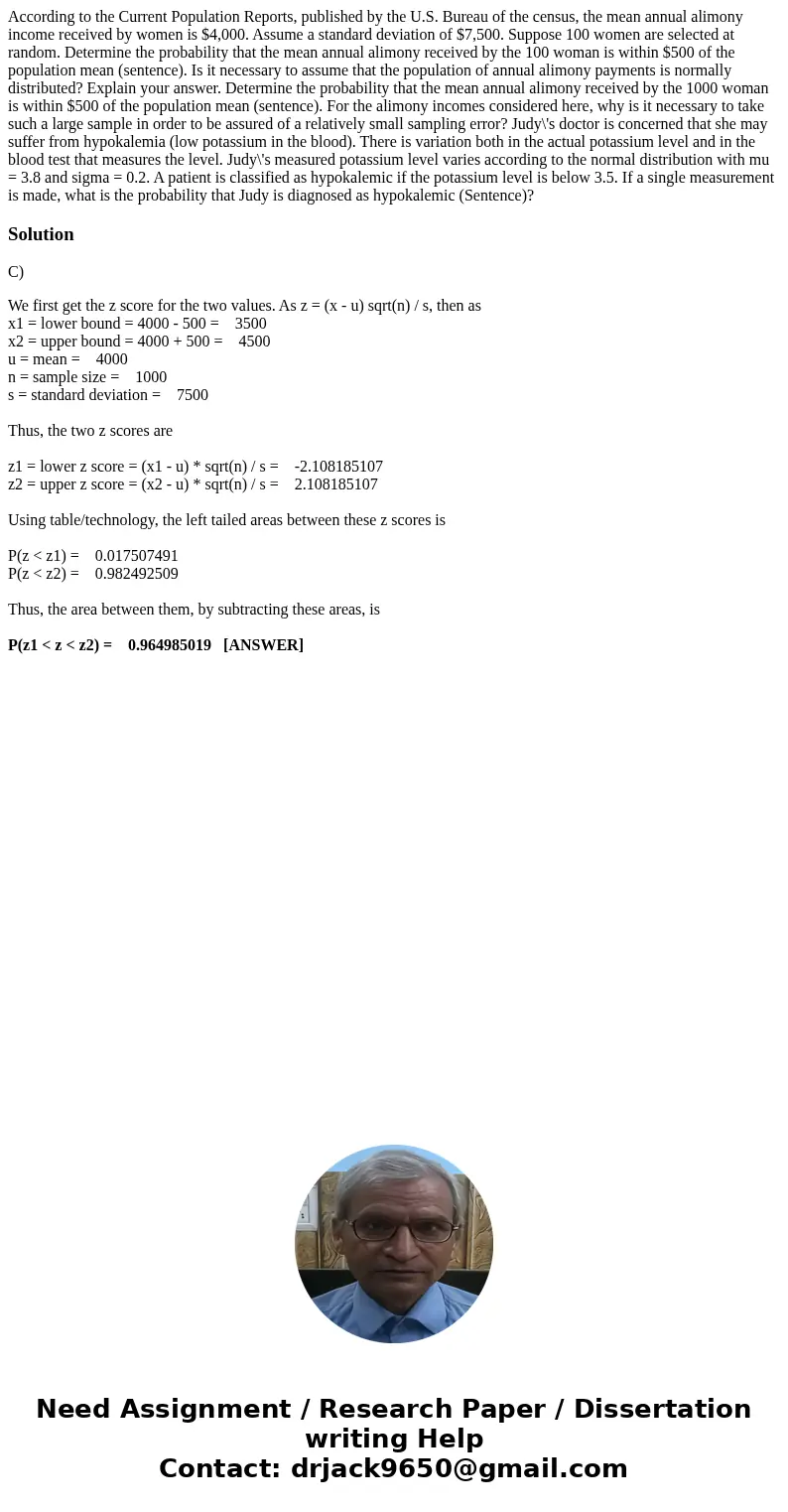  According to the Current Population Reports, published by the U.S. Bureau of the census, the mean annual alimony income received by women is $4,000. Assume a s