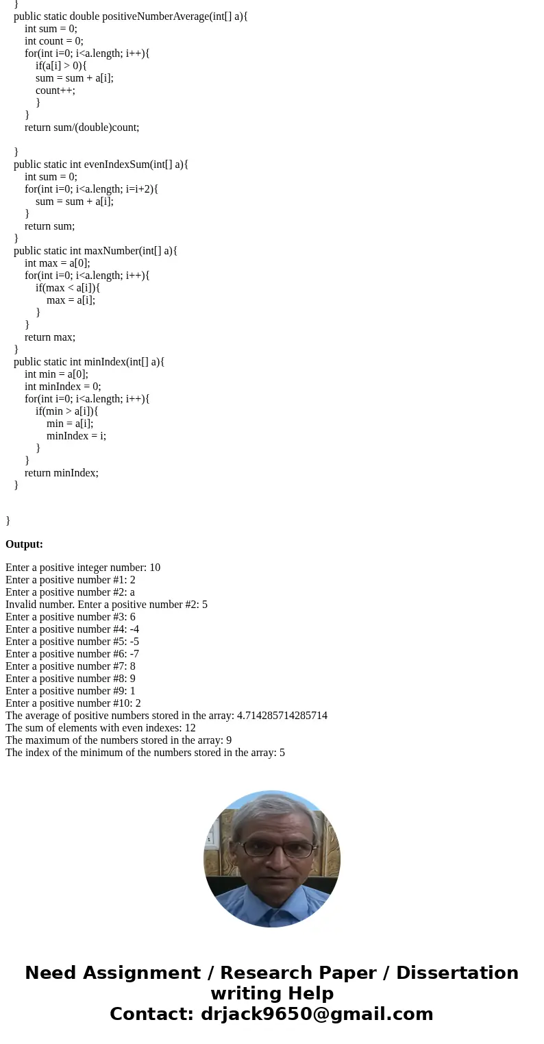 Ask user to enter a positive integer number (the integer, n, must be under 20). Read n numbers and save them in array. Write four functions which accept as a pa Ask user to enter a positive integer number (the integer, n, must be under 20). Read n numbers and save them in array. Write four functions which accept as a pa