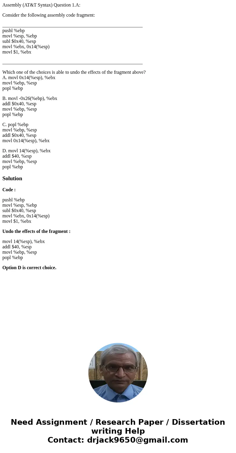 Assembly (AT&T Syntax) Question 1.A: Consider the following assembly code fragment: ___________________________________________________________ pushl %ebp m Assembly (AT&T Syntax) Question 1.A: Consider the following assembly code fragment: ___________________________________________________________ pushl %ebp m