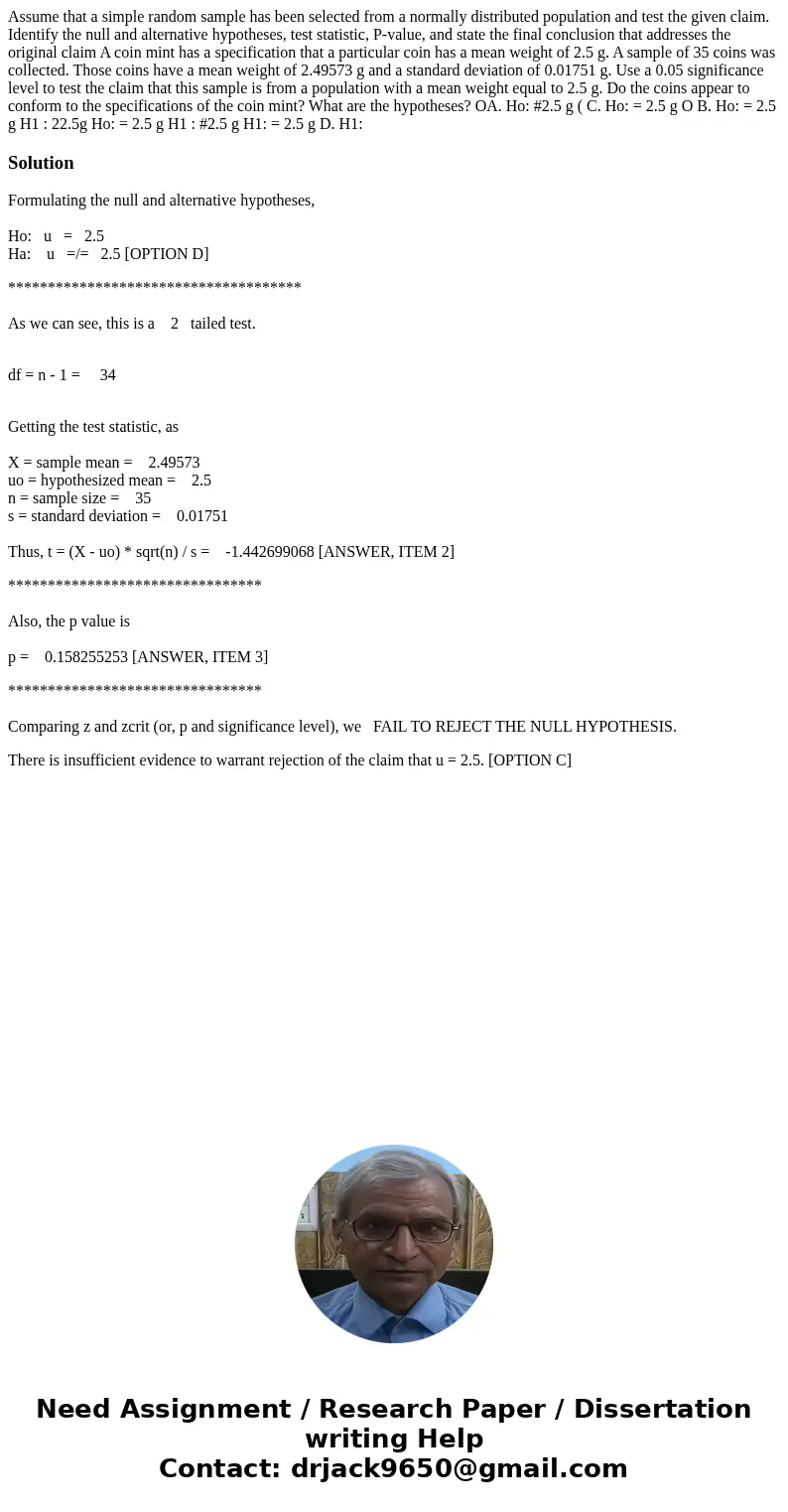 Assume that a simple random sample has been selected from a normally distributed population and test the given claim. Identify the null and alternative hypothe  Assume that a simple random sample has been selected from a normally distributed population and test the given claim. Identify the null and alternative hypothe