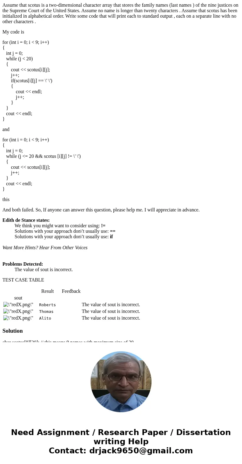Assume that scotus is a two-dimensional character array that stores the family names (last names ) of the nine justices on the Supreme Court of the United State