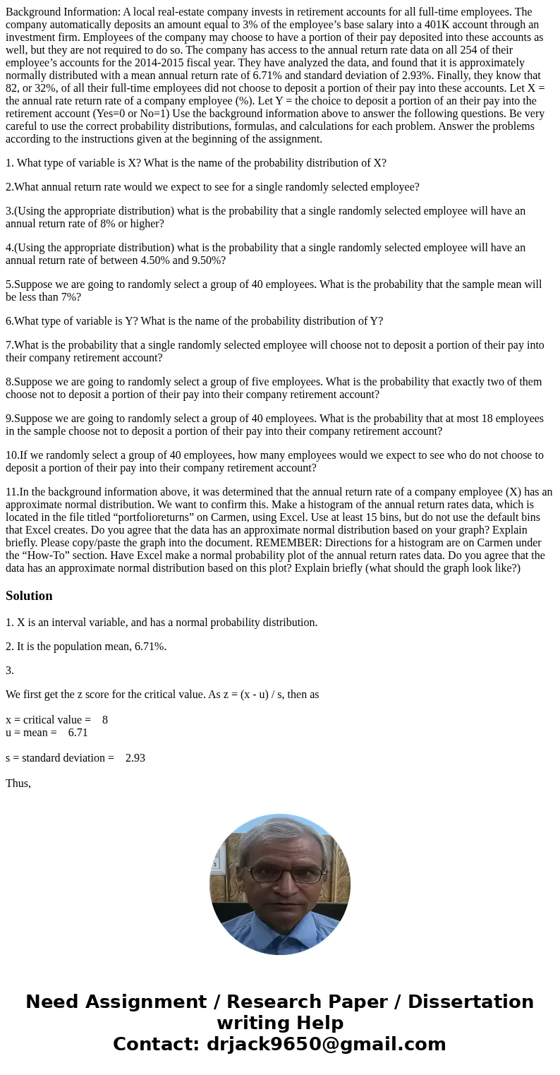 Background Information: A local real-estate company invests in retirement accounts for all full-time employees. The company automatically deposits an amount equ Background Information: A local real-estate company invests in retirement accounts for all full-time employees. The company automatically deposits an amount equ