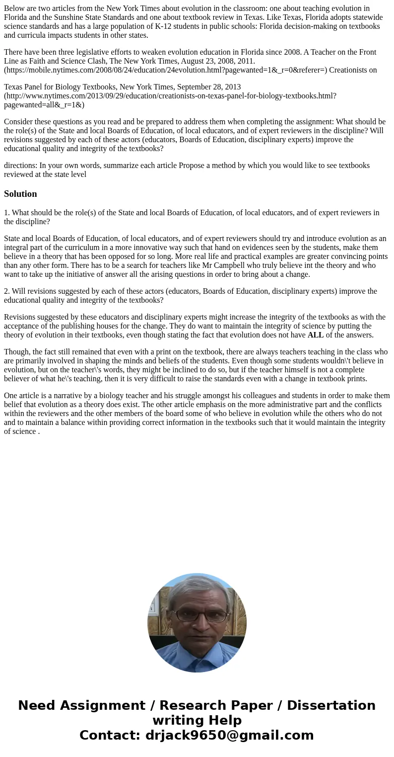 Below are two articles from the New York Times about evolution in the classroom: one about teaching evolution in Florida and the Sunshine State Standards and on Below are two articles from the New York Times about evolution in the classroom: one about teaching evolution in Florida and the Sunshine State Standards and on