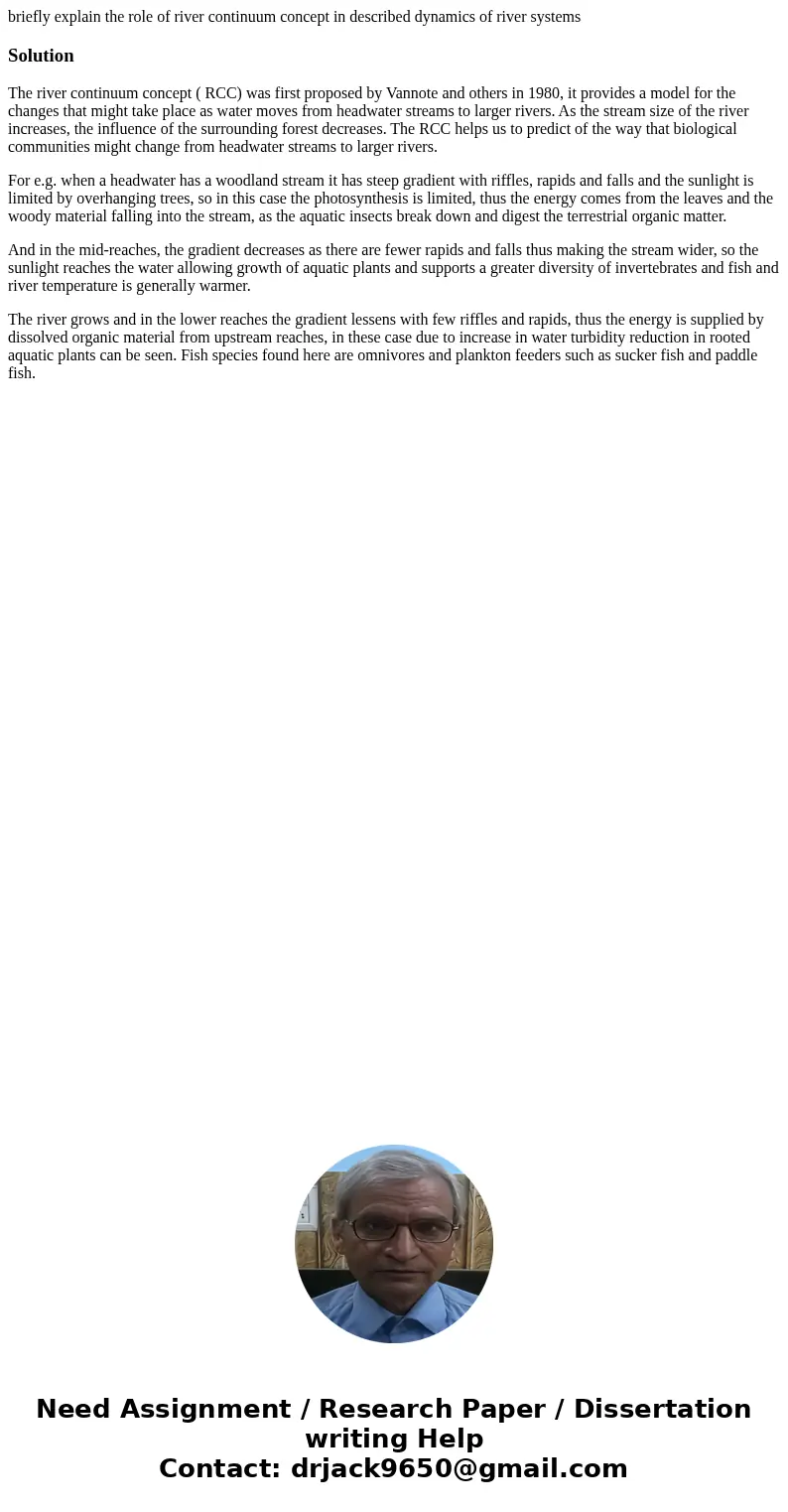 briefly explain the role of river continuum concept in described dynamics of river systemsSolutionThe river continuum concept ( RCC) was first proposed by Vanno briefly explain the role of river continuum concept in described dynamics of river systemsSolutionThe river continuum concept ( RCC) was first proposed by Vanno