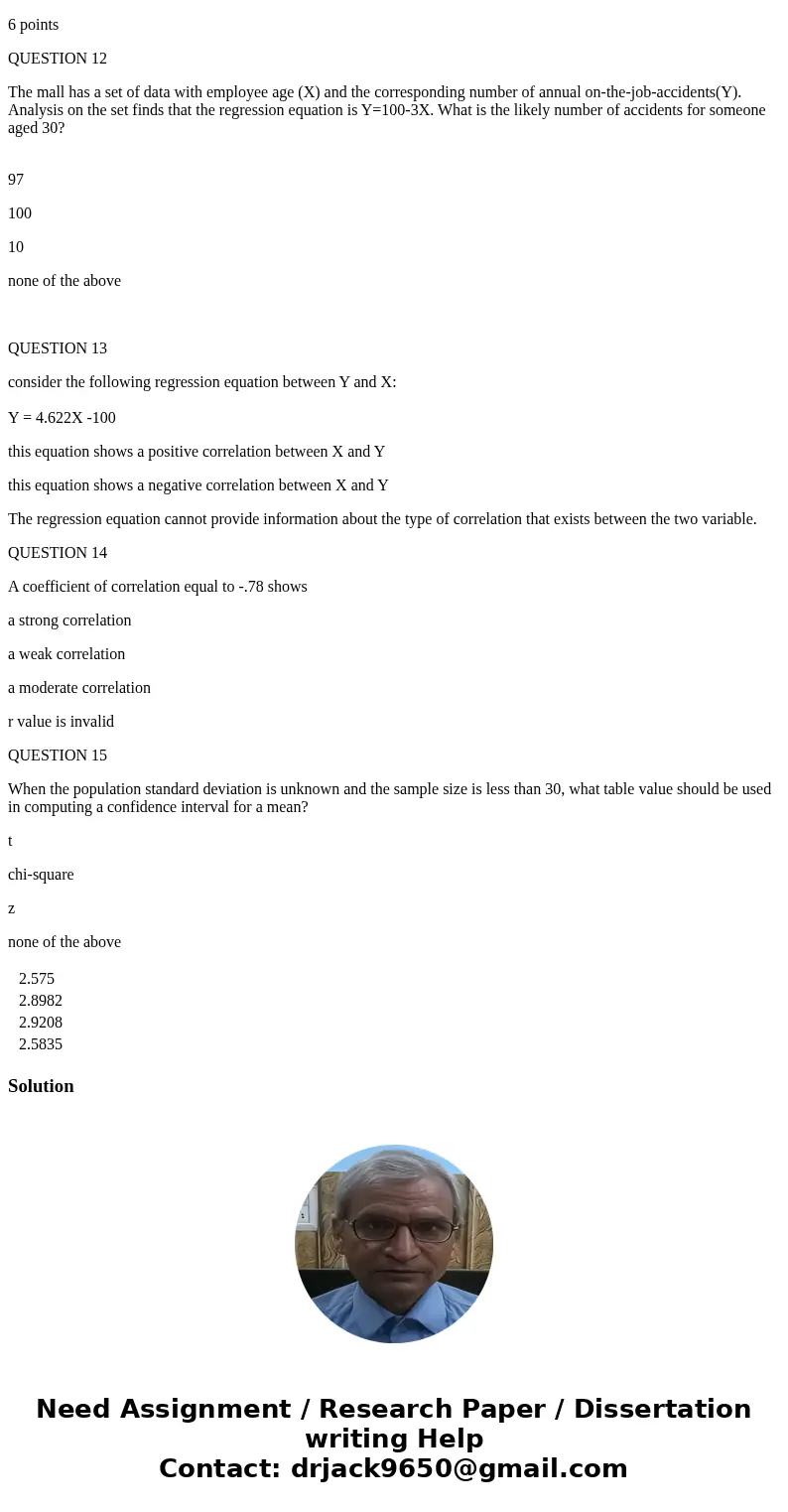 Business statics class QUESTION 1 A data set of size n=17 and an alpha =.01 is given. You are asked to determine its CIE. The critical value will be: 2.575 2.89 Business statics class QUESTION 1 A data set of size n=17 and an alpha =.01 is given. You are asked to determine its CIE. The critical value will be: 2.575 2.89