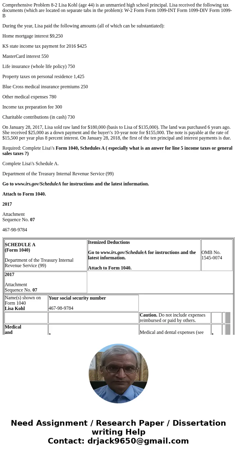 Comprehensive Problem 8-2 Lisa Kohl (age 44) is an unmarried high school principal. Lisa received the following tax documents (which are located on separate tab