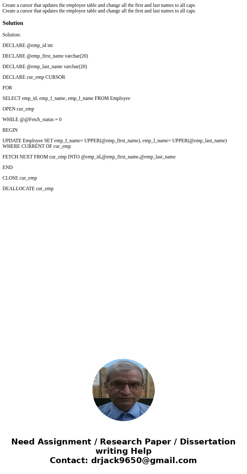  Create a cursor that updates the employee table and change all the first and last names to all caps Create a cursor that updates the employee table and change 
