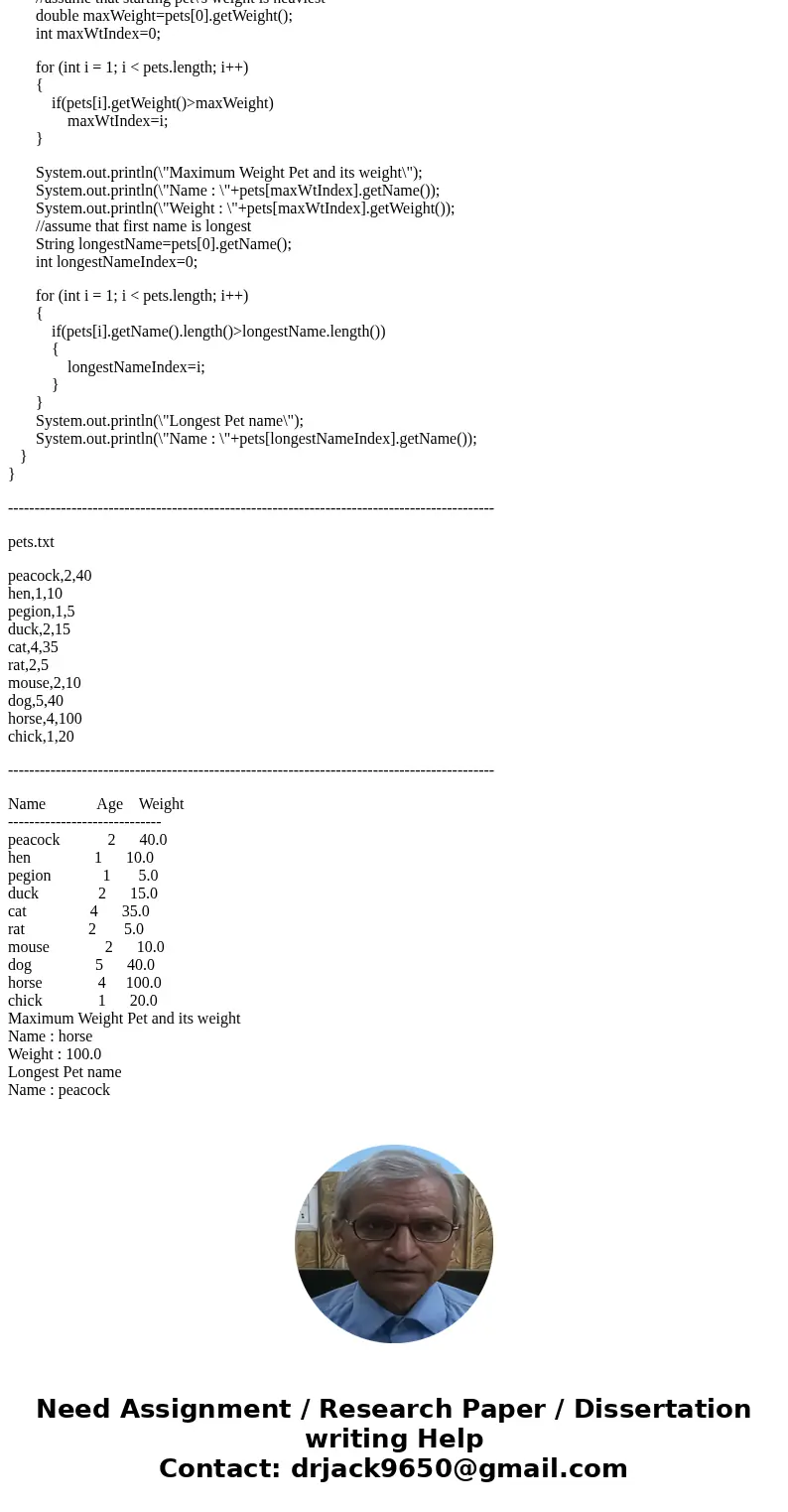 Create a text file named “pets.txt” with 10 pets. The format is the same format used in the original homework problem. Each line in the file should contain: · p