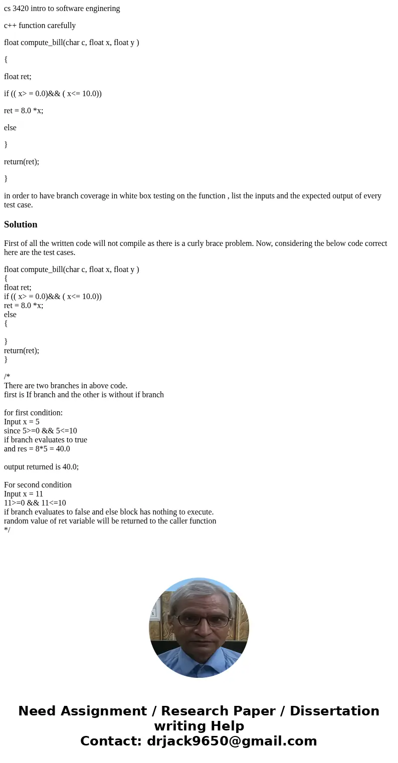 cs 3420 intro to software enginering c++ function carefully float compute_bill(char c, float x, float y ) { float ret; if (( x> = 0.0)&& ( x<= 10. cs 3420 intro to software enginering c++ function carefully float compute_bill(char c, float x, float y ) { float ret; if (( x> = 0.0)&& ( x<= 10.