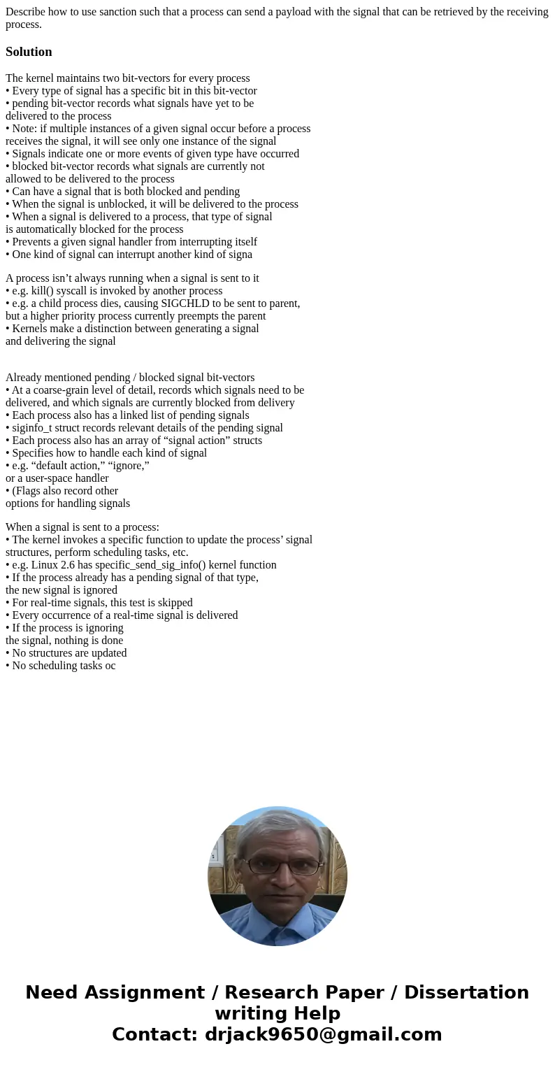  Describe how to use sanction such that a process can send a payload with the signal that can be retrieved by the receiving process.SolutionThe kernel maintains