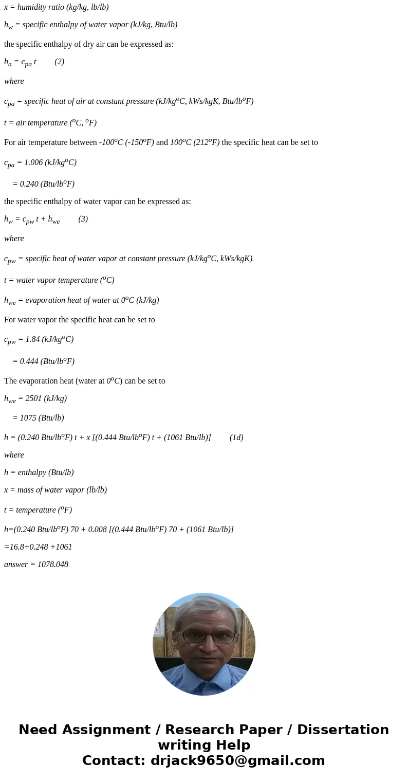 Determine specific enthalpy of moist air with DB = 70°F and WB = 60°F with sea level atmospheric pressure (do not use psychrometric chart to find the enthalpy,  Determine specific enthalpy of moist air with DB = 70°F and WB = 60°F with sea level atmospheric pressure (do not use psychrometric chart to find the enthalpy,