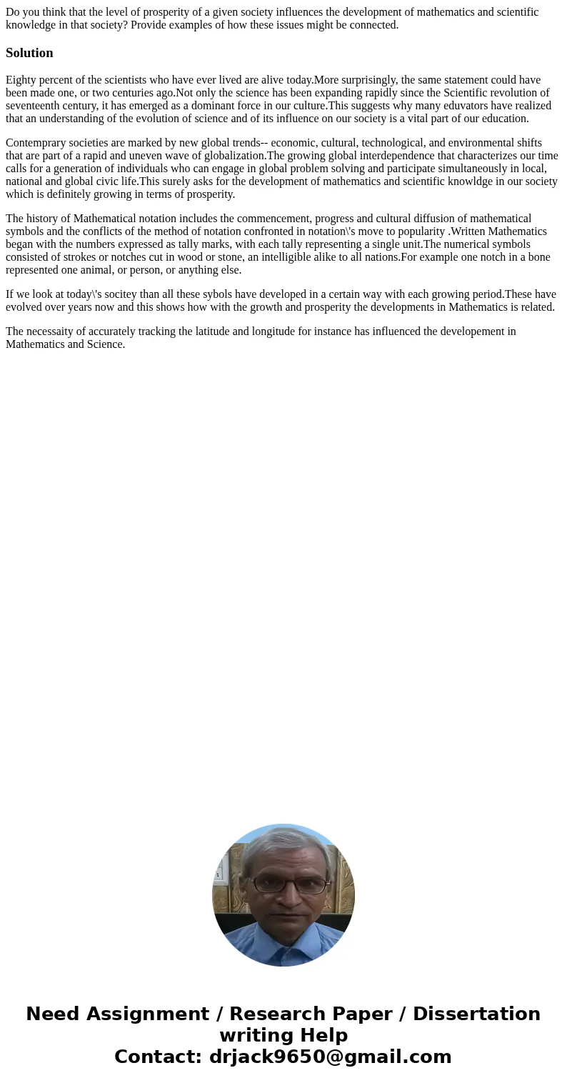 Do you think that the level of prosperity of a given society influences the development of mathematics and scientific knowledge in that society? Provide example