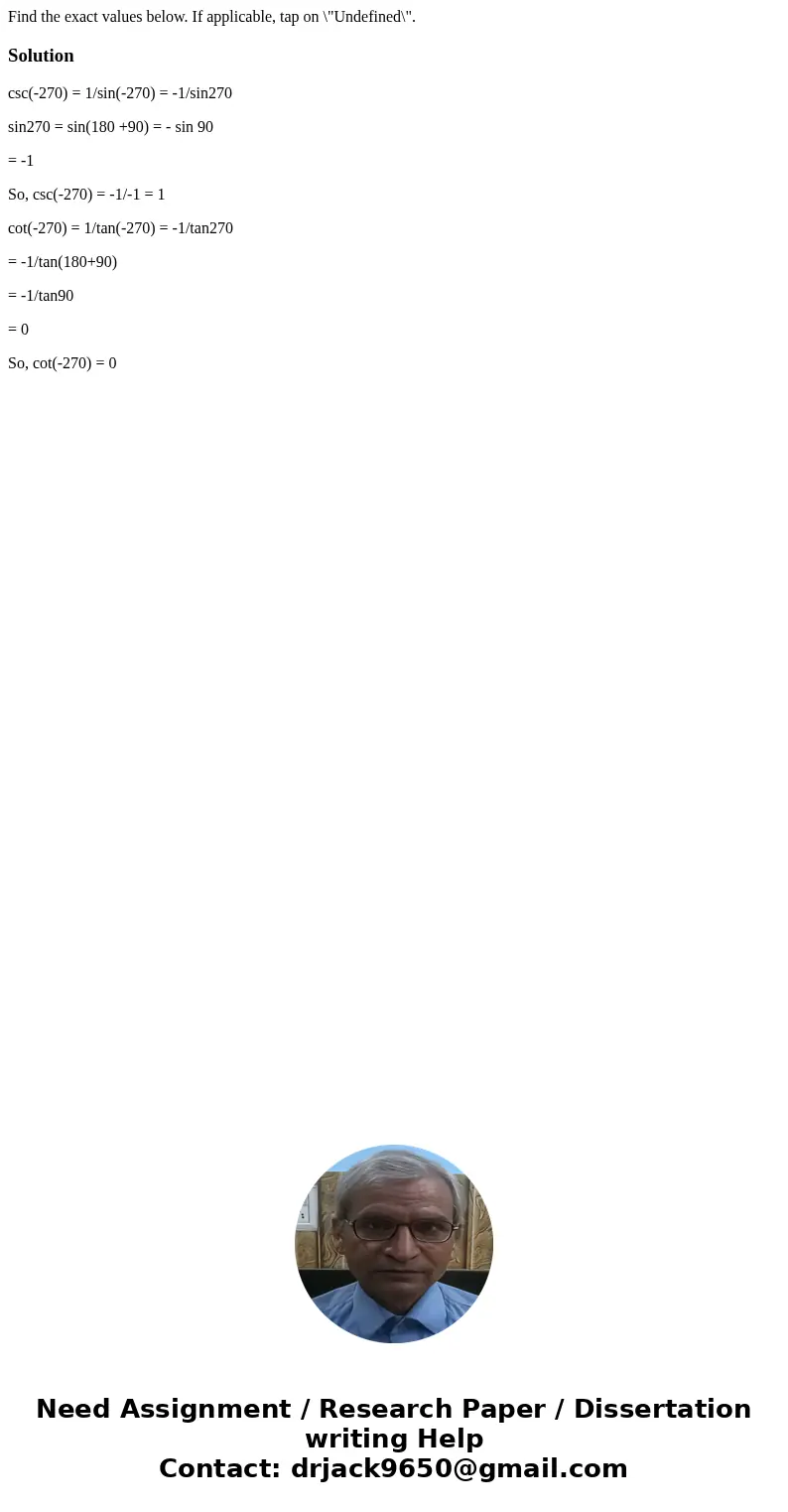 Find the exact values below. If applicable, tap on \  Find the exact values below. If applicable, tap on \