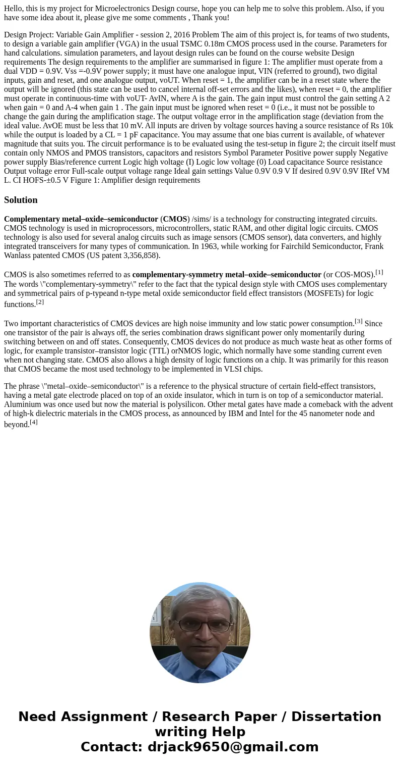 Hello, this is my project for Microelectronics Design course, hope you can help me to solve this problem. Also, if you have some idea about it, please give me s Hello, this is my project for Microelectronics Design course, hope you can help me to solve this problem. Also, if you have some idea about it, please give me s