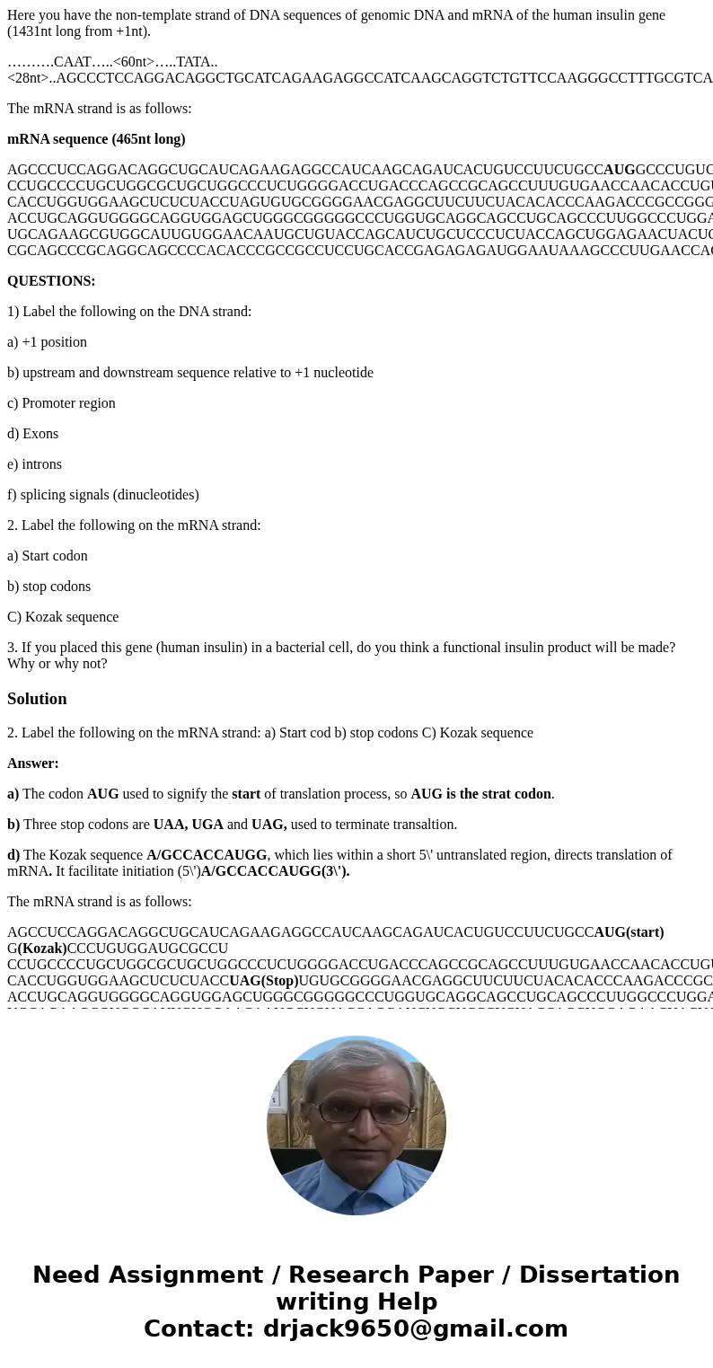 Here you have the non-template strand of DNA sequences of genomic DNA and mRNA of the human insulin gene (1431nt long from +1nt). ……….CAAT…..<60nt>…..TATA