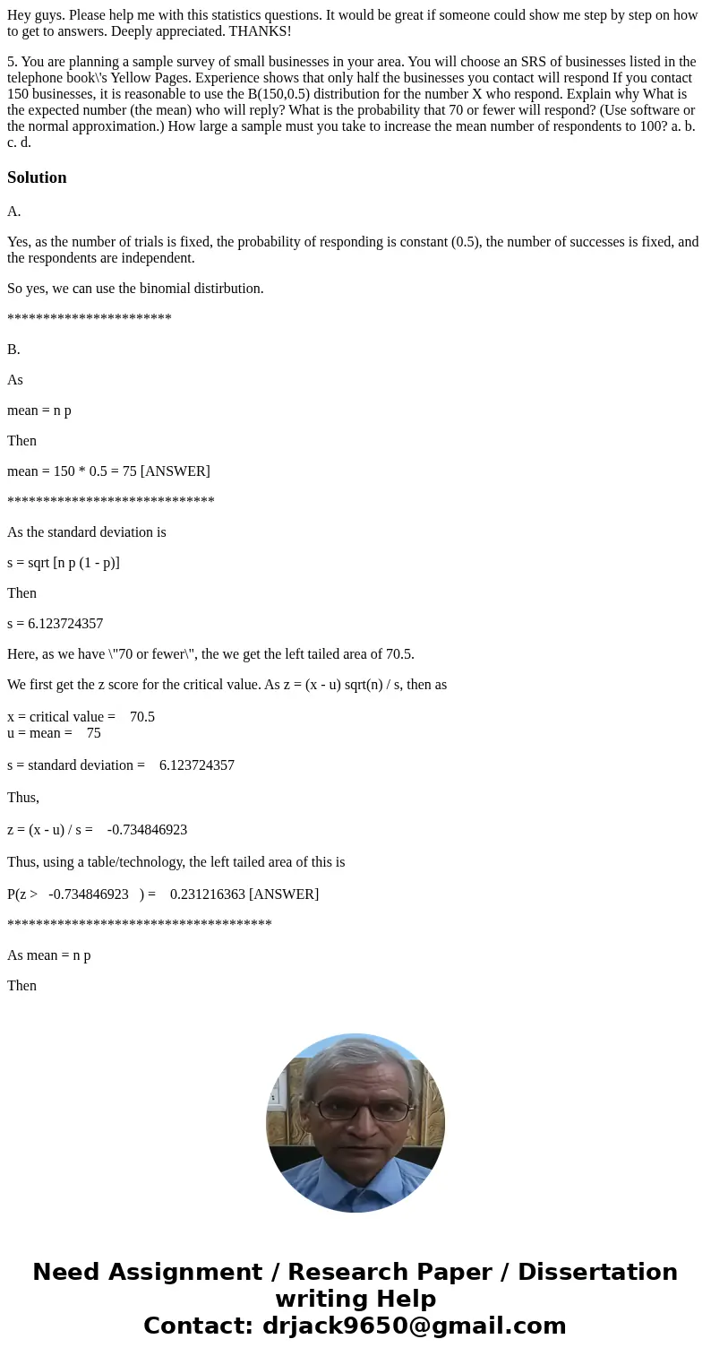 Hey guys. Please help me with this statistics questions. It would be great if someone could show me step by step on how to get to answers. Deeply appreciated. T Hey guys. Please help me with this statistics questions. It would be great if someone could show me step by step on how to get to answers. Deeply appreciated. T