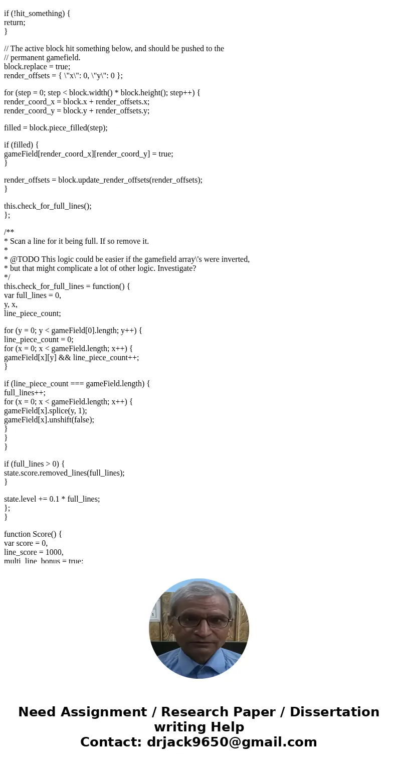 How can I make playable simple Tetris using JavaScript , jquary, HTML and CSS. Note: while you coding please use one of (JavaScript , jquary, HTML and CSS) How  How can I make playable simple Tetris using JavaScript , jquary, HTML and CSS. Note: while you coding please use one of (JavaScript , jquary, HTML and CSS) How
