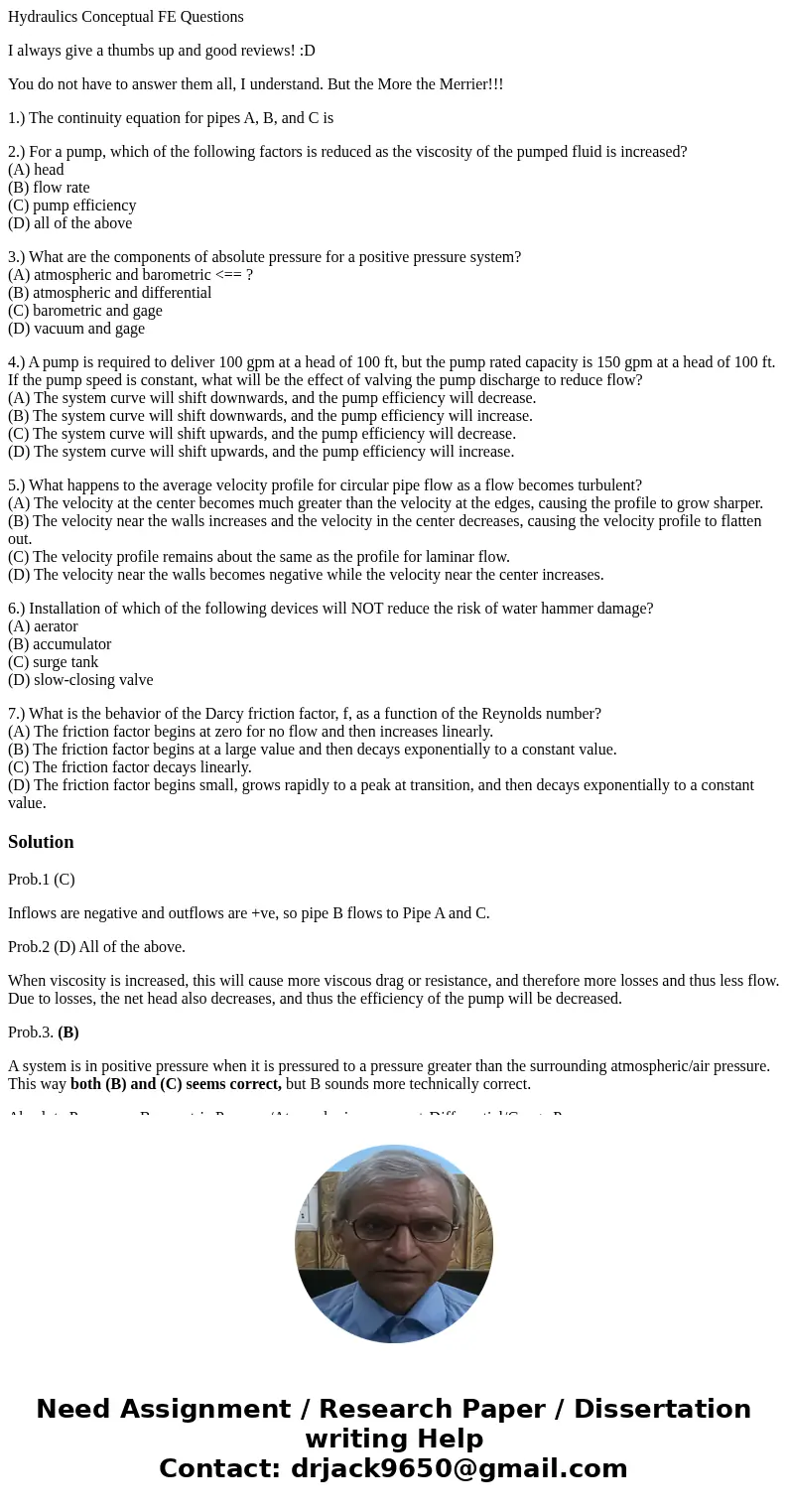 Hydraulics Conceptual FE Questions I always give a thumbs up and good reviews! :D You do not have to answer them all, I understand. But the More the Merrier!!!  Hydraulics Conceptual FE Questions I always give a thumbs up and good reviews! :D You do not have to answer them all, I understand. But the More the Merrier!!!