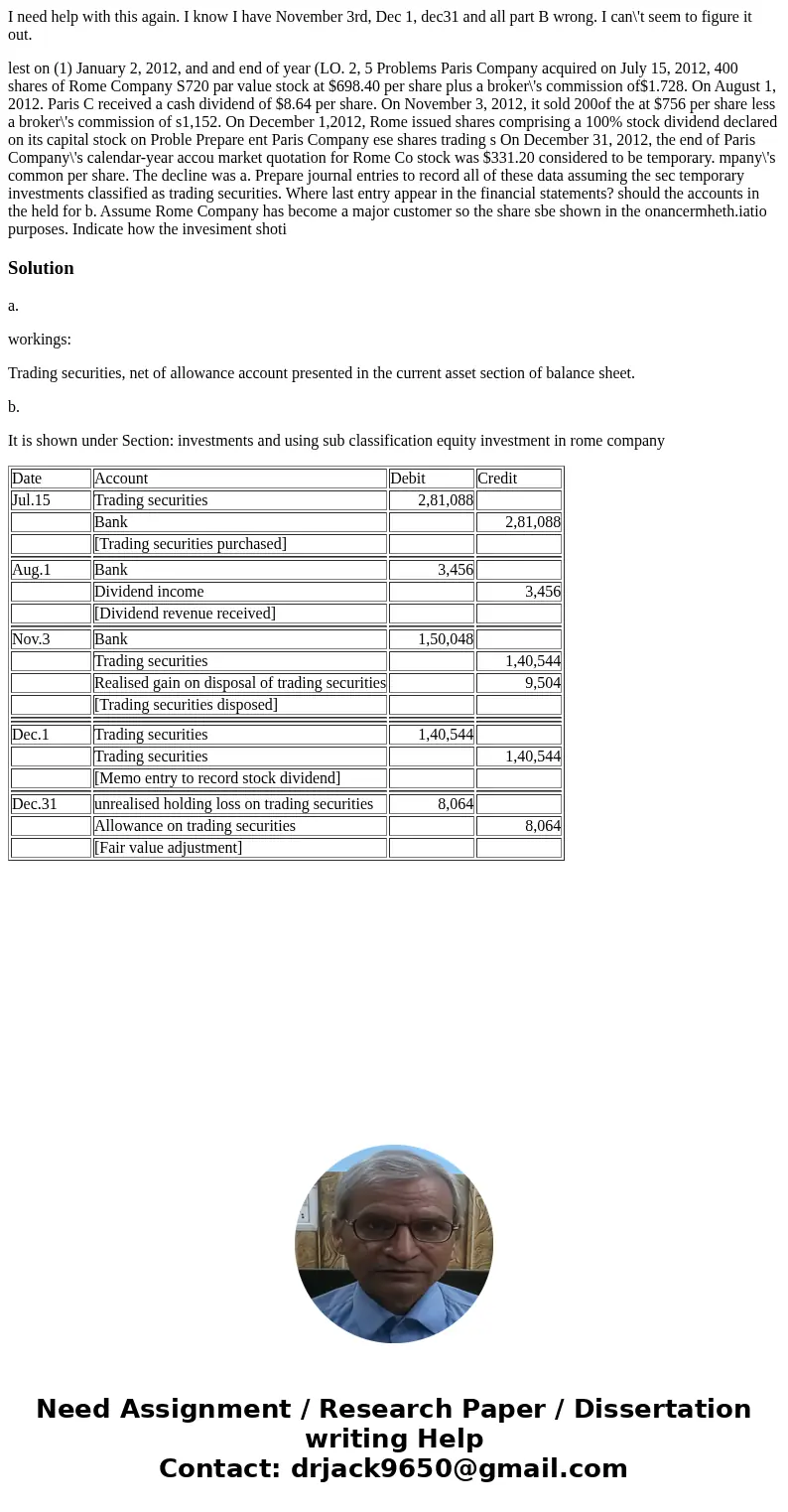 I need help with this again. I know I have November 3rd, Dec 1, dec31 and all part B wrong. I can\'t seem to figure it out. lest on (1) January 2, 2012, and an I need help with this again. I know I have November 3rd, Dec 1, dec31 and all part B wrong. I can\'t seem to figure it out. lest on (1) January 2, 2012, and an