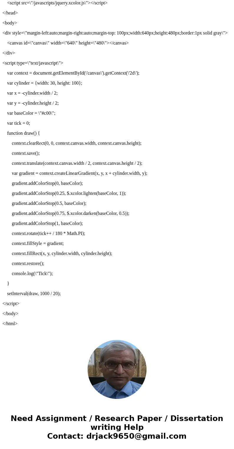 i will need page of html and java script to draw this figure((Cylinder on a C?anvas)) in HTML5 and JAVA SCRIPT Programming exercises 1. Draw the following figur i will need page of html and java script to draw this figure((Cylinder on a C?anvas)) in HTML5 and JAVA SCRIPT Programming exercises 1. Draw the following figur