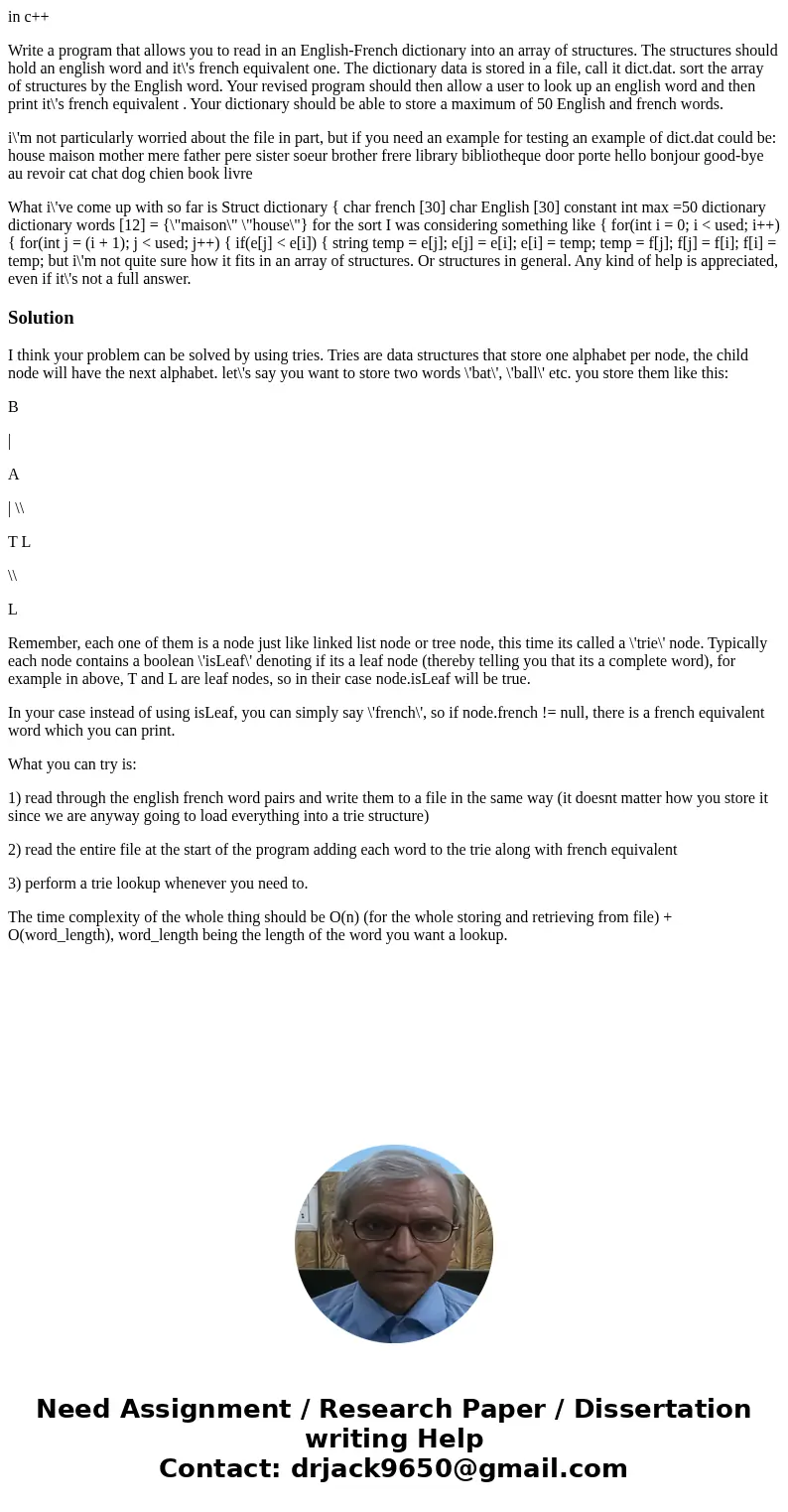 in c++ Write a program that allows you to read in an English-French dictionary into an array of structures. The structures should hold an english word and it\'s in c++ Write a program that allows you to read in an English-French dictionary into an array of structures. The structures should hold an english word and it\'s
