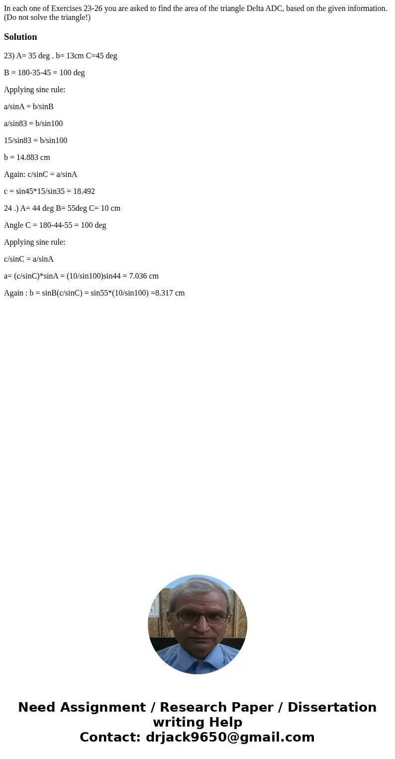  In each one of Exercises 23-26 you are asked to find the area of the triangle Delta ADC, based on the given information. (Do not solve the triangle!) Solution2