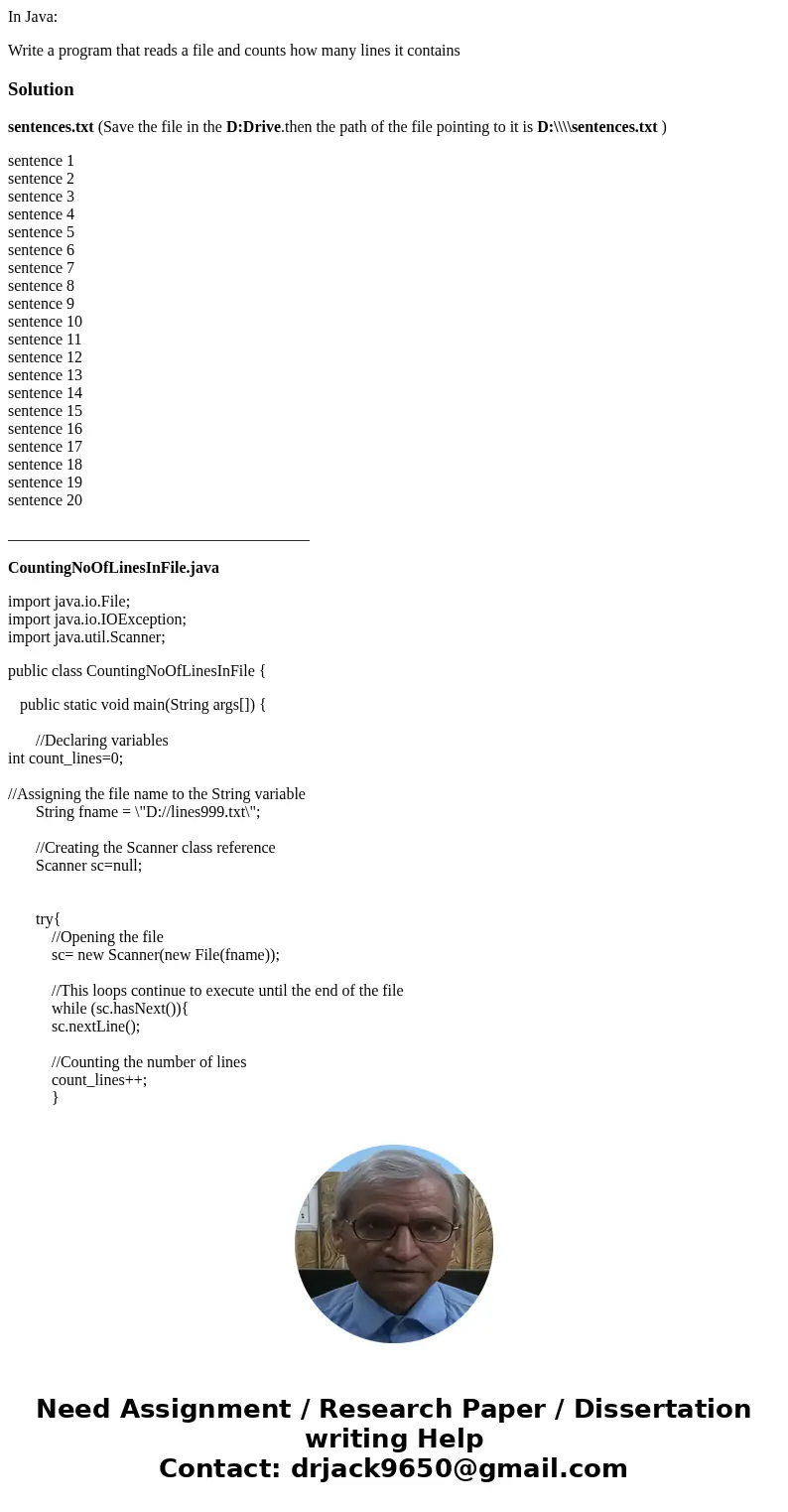 In Java: Write a program that reads a file and counts how many lines it containsSolutionsentences.txt (Save the file in the D:Drive.then the path of the file po In Java: Write a program that reads a file and counts how many lines it containsSolutionsentences.txt (Save the file in the D:Drive.then the path of the file po
