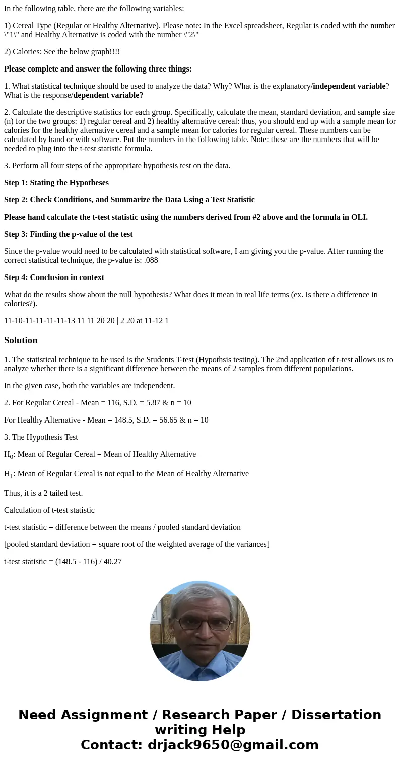 In the following table, there are the following variables: 1) Cereal Type (Regular or Healthy Alternative). Please note: In the Excel spreadsheet, Regular is co In the following table, there are the following variables: 1) Cereal Type (Regular or Healthy Alternative). Please note: In the Excel spreadsheet, Regular is co