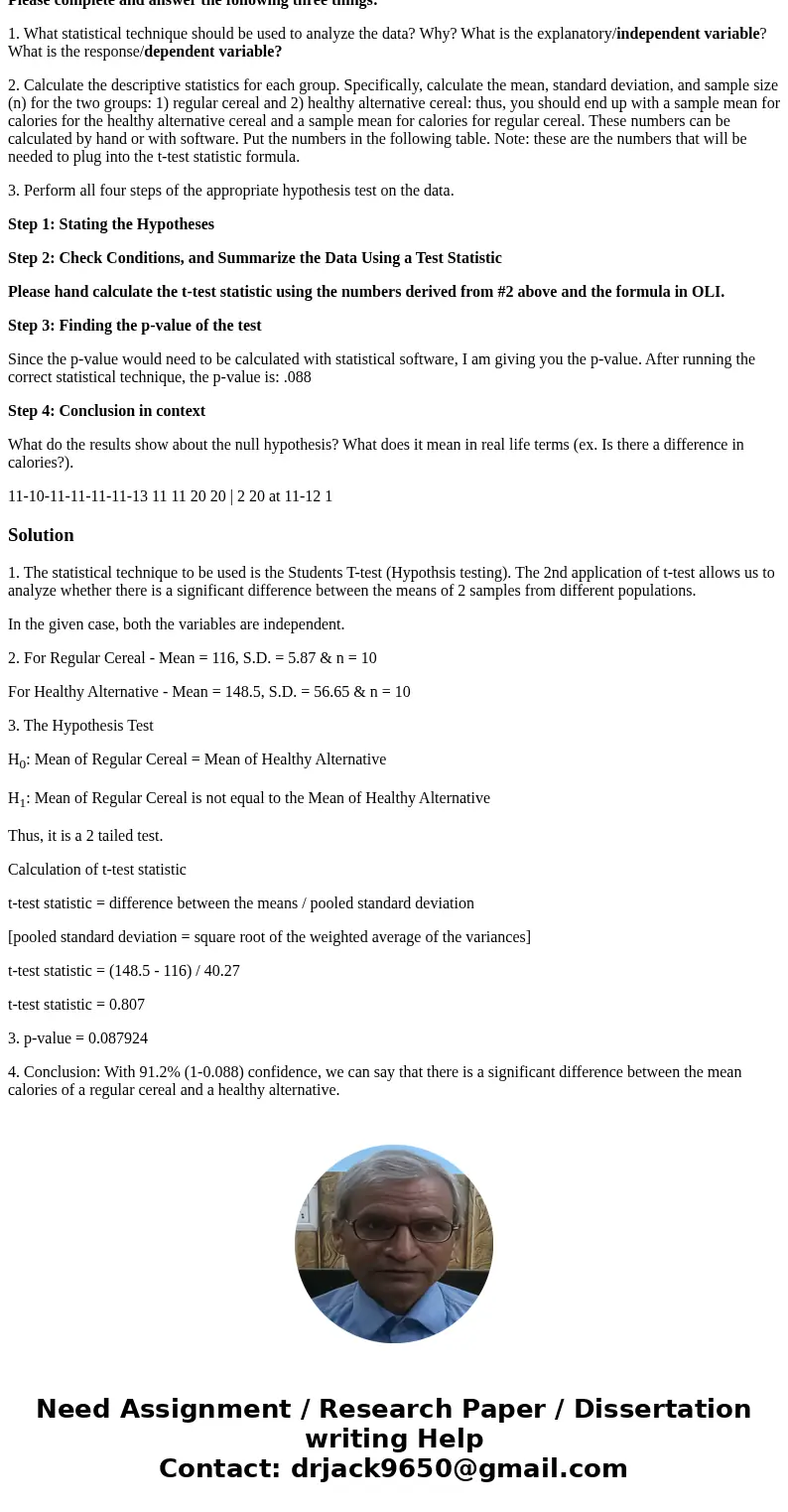 In the following table, there are the following variables: 1) Cereal Type (Regular or Healthy Alternative). Please note: In the Excel spreadsheet, Regular is co In the following table, there are the following variables: 1) Cereal Type (Regular or Healthy Alternative). Please note: In the Excel spreadsheet, Regular is co