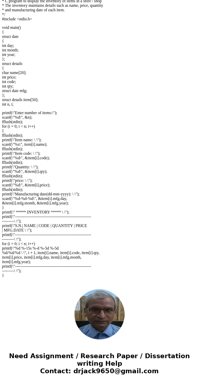 In thisworkshop, you are going to use a C structuretype to represent anItemof an inventory. Apersonis able to viewthe inventory, add an item to the inventory, a In thisworkshop, you are going to use a C structuretype to represent anItemof an inventory. Apersonis able to viewthe inventory, add an item to the inventory, a