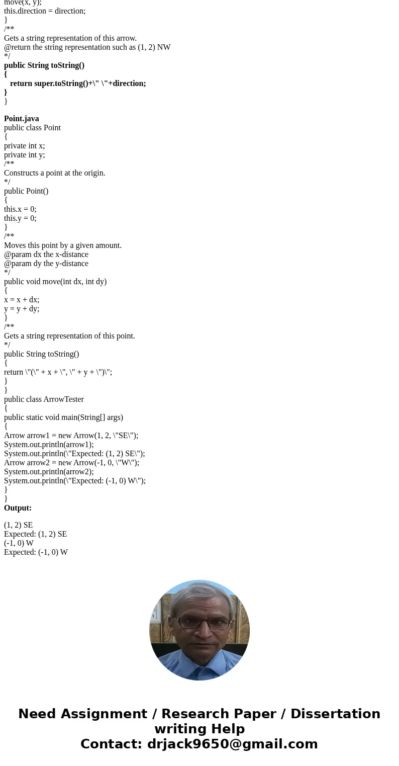 JAVA Programming Implement the toString method of the following version of theArrow class. Return strings such as (Cannot change other part, only can work at \ JAVA Programming Implement the toString method of the following version of theArrow class. Return strings such as (Cannot change other part, only can work at \