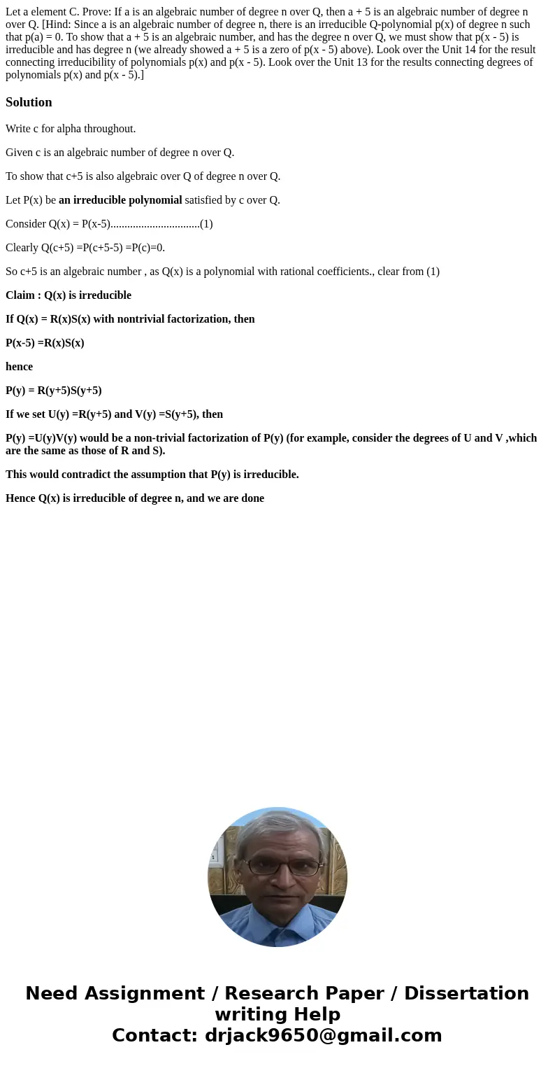  Let a element C. Prove: If a is an algebraic number of degree n over Q, then a + 5 is an algebraic number of degree n over Q. [Hind: Since a is an algebraic nu