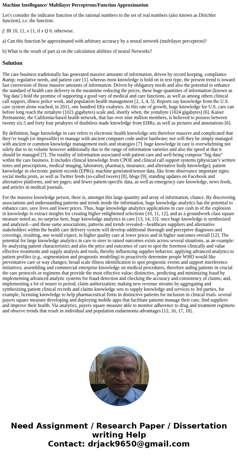 Machine Intellegance/ Multilayer Perceptrons/Function Approximation Let’s consider the indicator function of the rational numbers to the set of real numbers (al