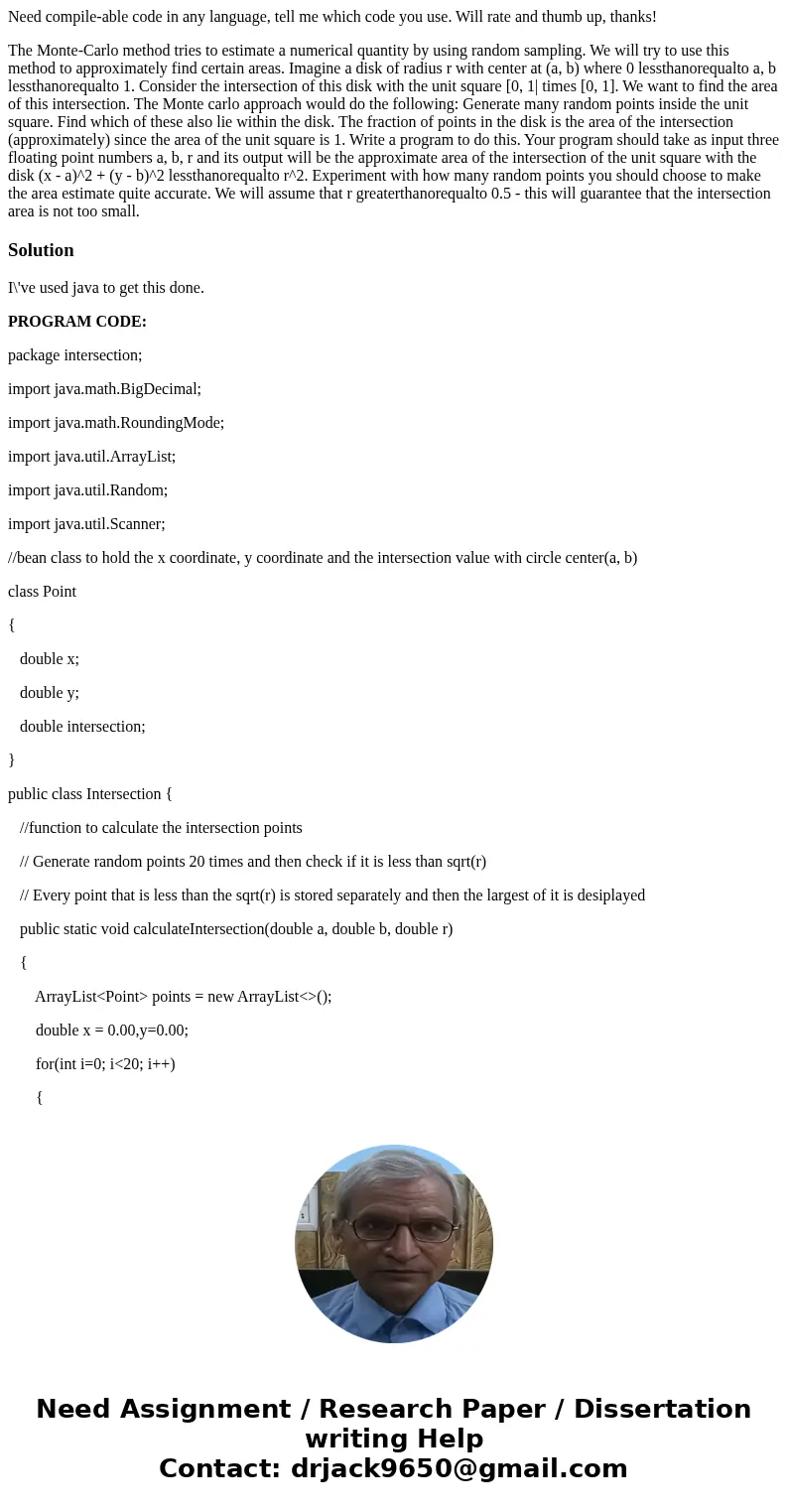 Need compile-able code in any language, tell me which code you use. Will rate and thumb up, thanks! The Monte-Carlo method tries to estimate a numerical quantit