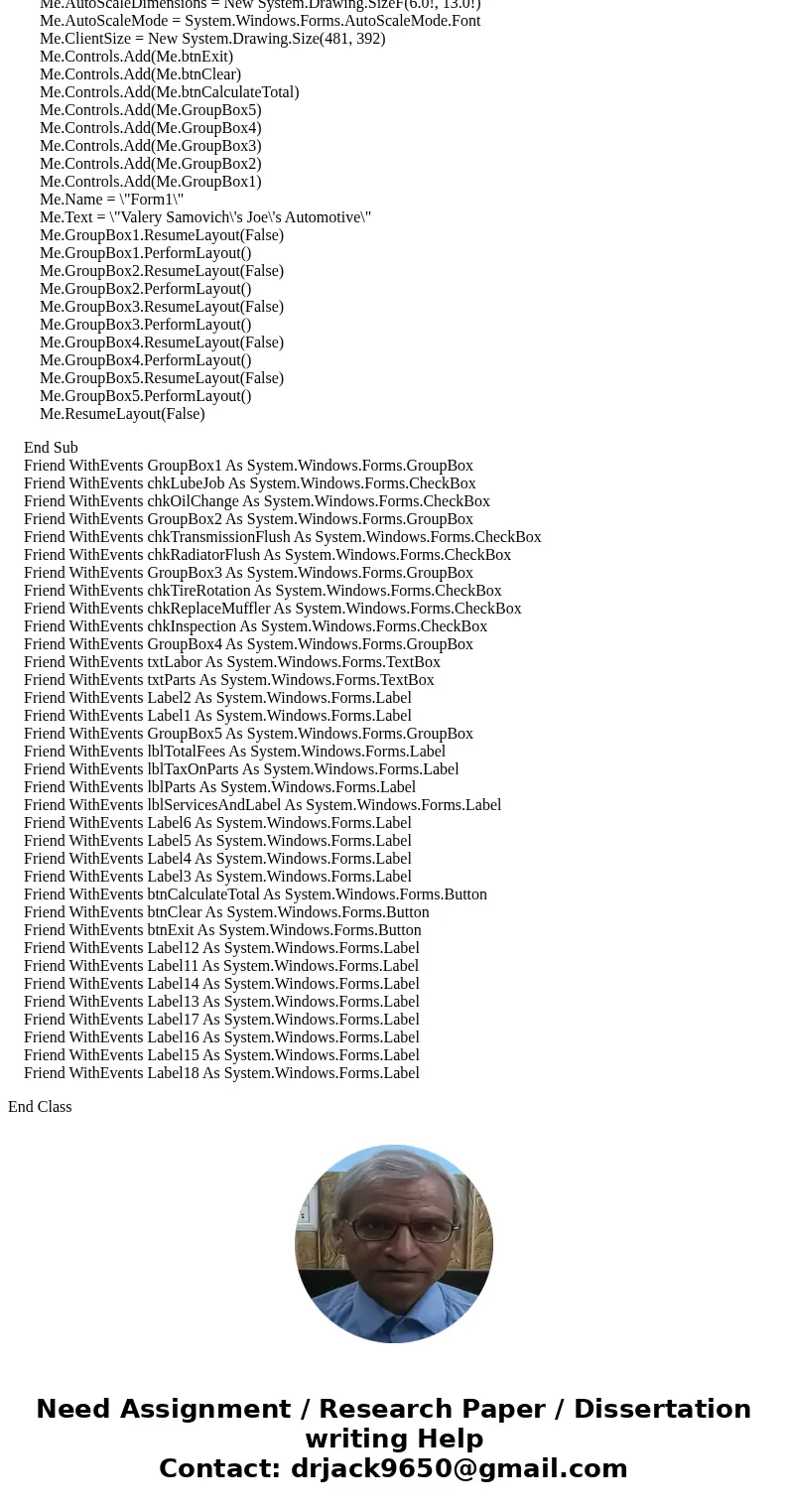 Need help with the coding portion of Chapter 6: PC #4 TG Automotive from Starting out with visual basic seventh edition. This program should be written in Visua Need help with the coding portion of Chapter 6: PC #4 TG Automotive from Starting out with visual basic seventh edition. This program should be written in Visua