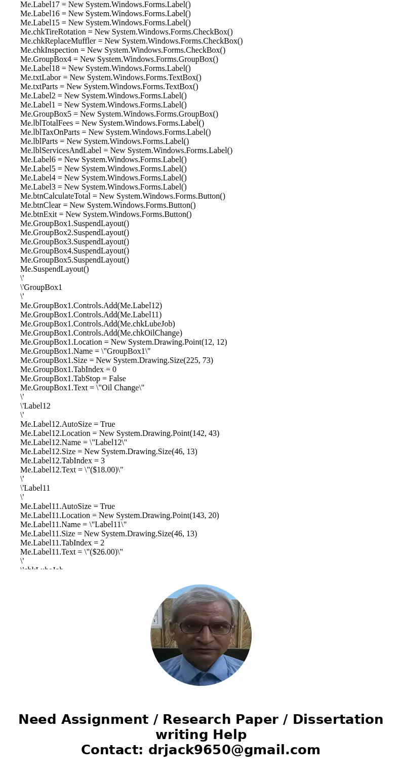 Need help with the coding portion of Chapter 6: PC #4 TG Automotive from Starting out with visual basic seventh edition. This program should be written in Visua Need help with the coding portion of Chapter 6: PC #4 TG Automotive from Starting out with visual basic seventh edition. This program should be written in Visua