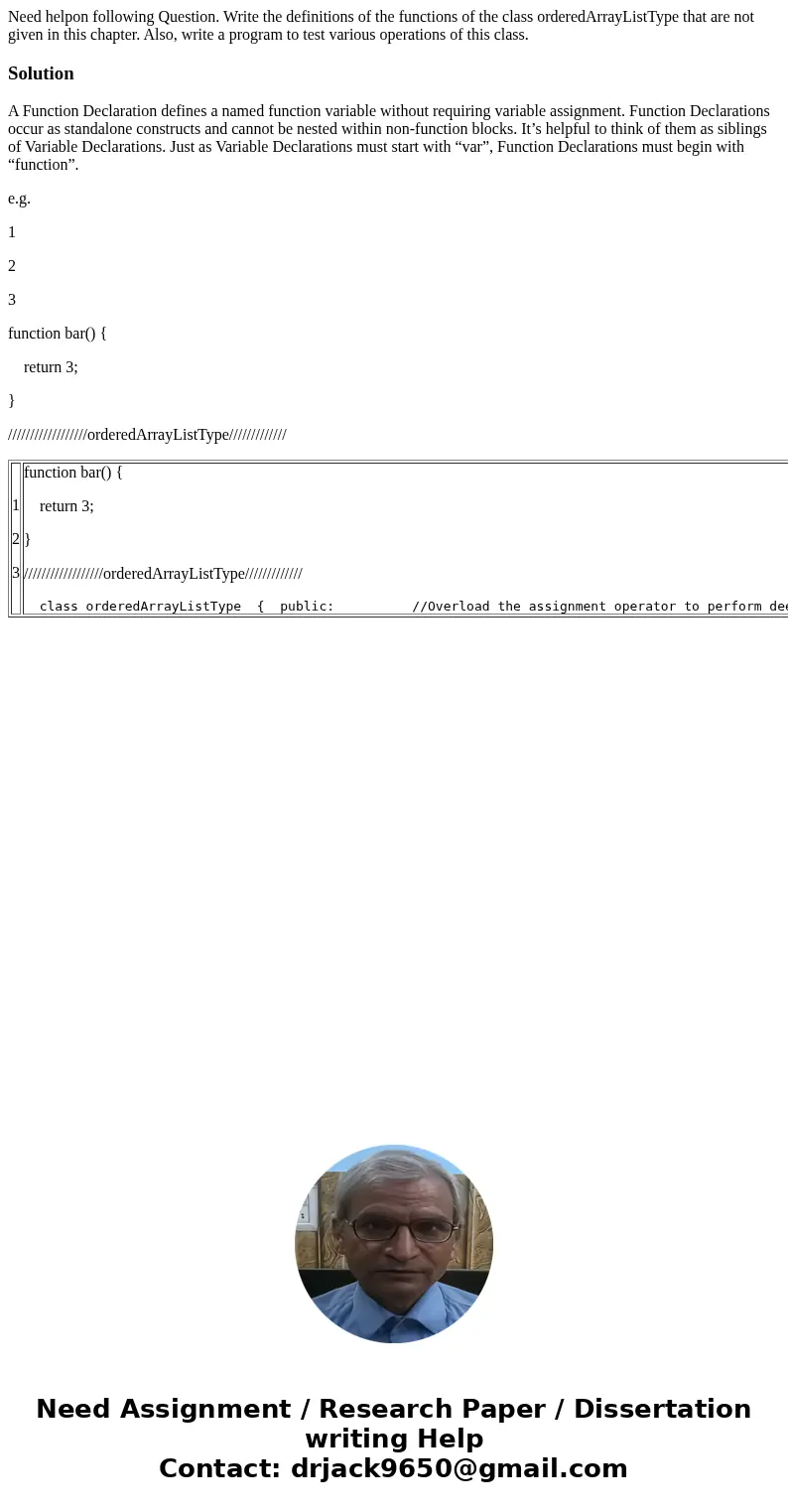 Need helpon following Question. Write the definitions of the functions of the class orderedArrayListType that are not given in this chapter. Also, write a progr Need helpon following Question. Write the definitions of the functions of the class orderedArrayListType that are not given in this chapter. Also, write a progr