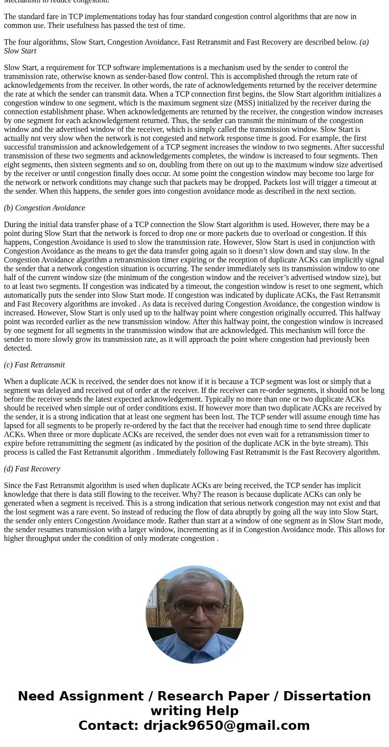 NetWork Design Question 2.) How does TCP prevent Congestion? Dicuss the information identifying congestion in the network as well as the mechanism for reducing 