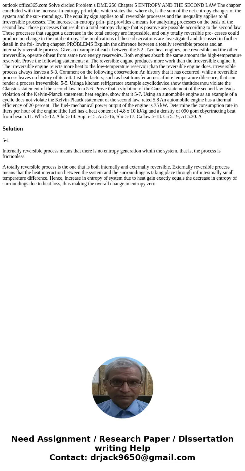  outlook office365.com Solve circled Problem s DME 256 Chapter 5 ENTROPY AND THE SECOND LAW The chapter concluded with the increase-in-entropy principle, which 