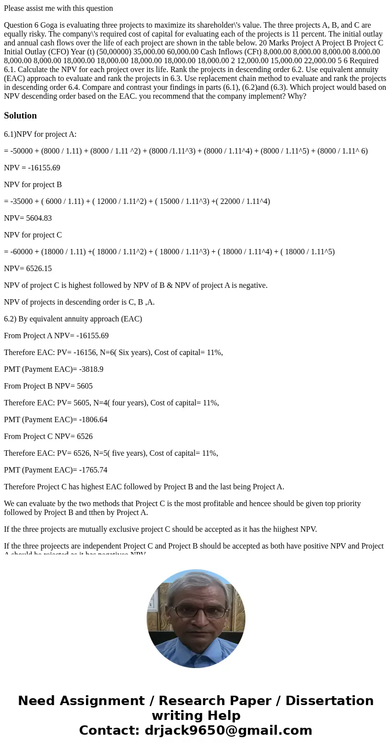 Please assist me with this question Question 6 Goga is evaluating three projects to maximize its shareholder\'s value. The three projects A, B, and C are equall Please assist me with this question Question 6 Goga is evaluating three projects to maximize its shareholder\'s value. The three projects A, B, and C are equall
